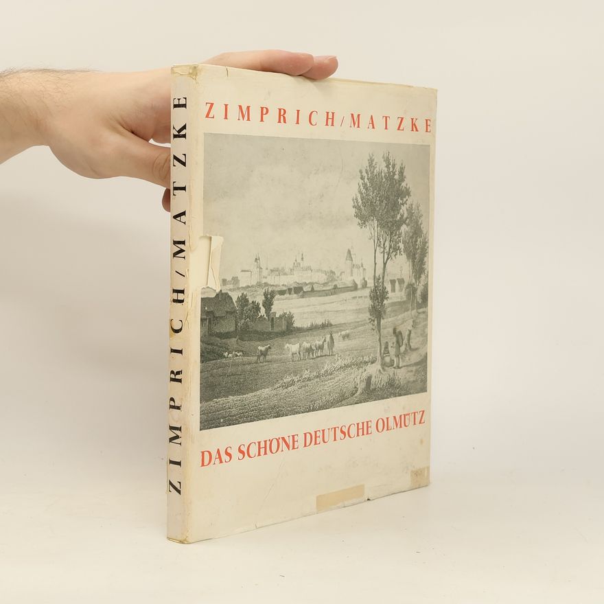 Josef Matzke Das schöne deutsche Olmütz
