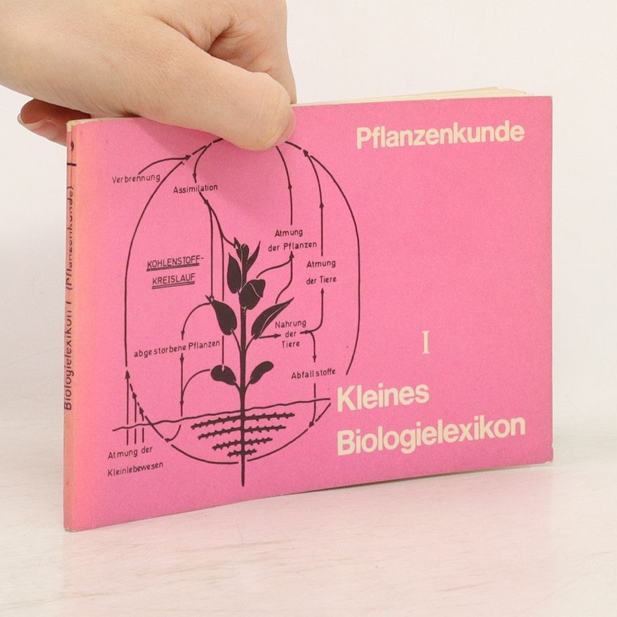 Werner Schunk Kleines Biologielexikon (Pflanzenkunde)