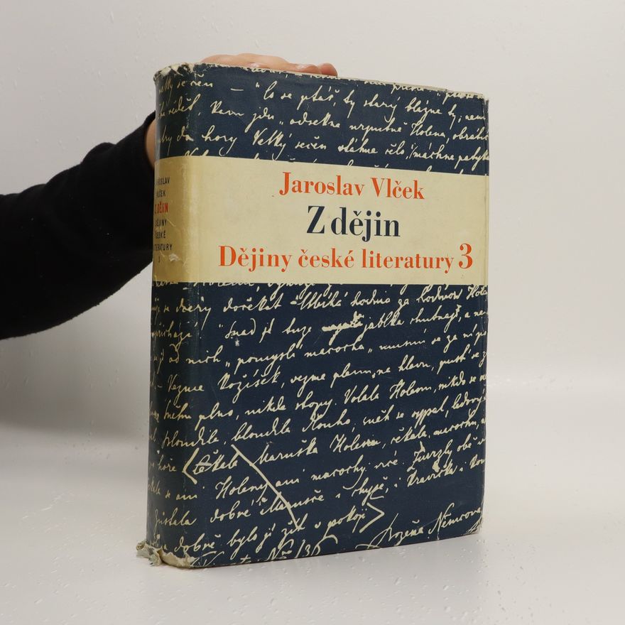 Jaroslav Vlček Dějiny české literatury III