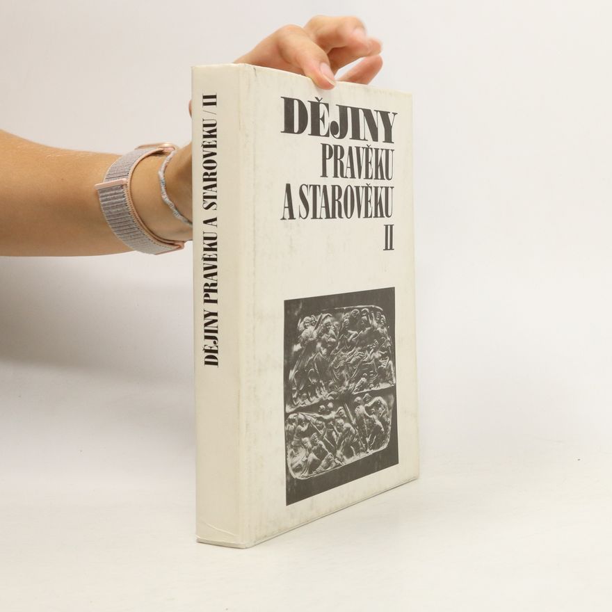 Autorenkollektiv Dějiny pravěku a starověku. 2. díl