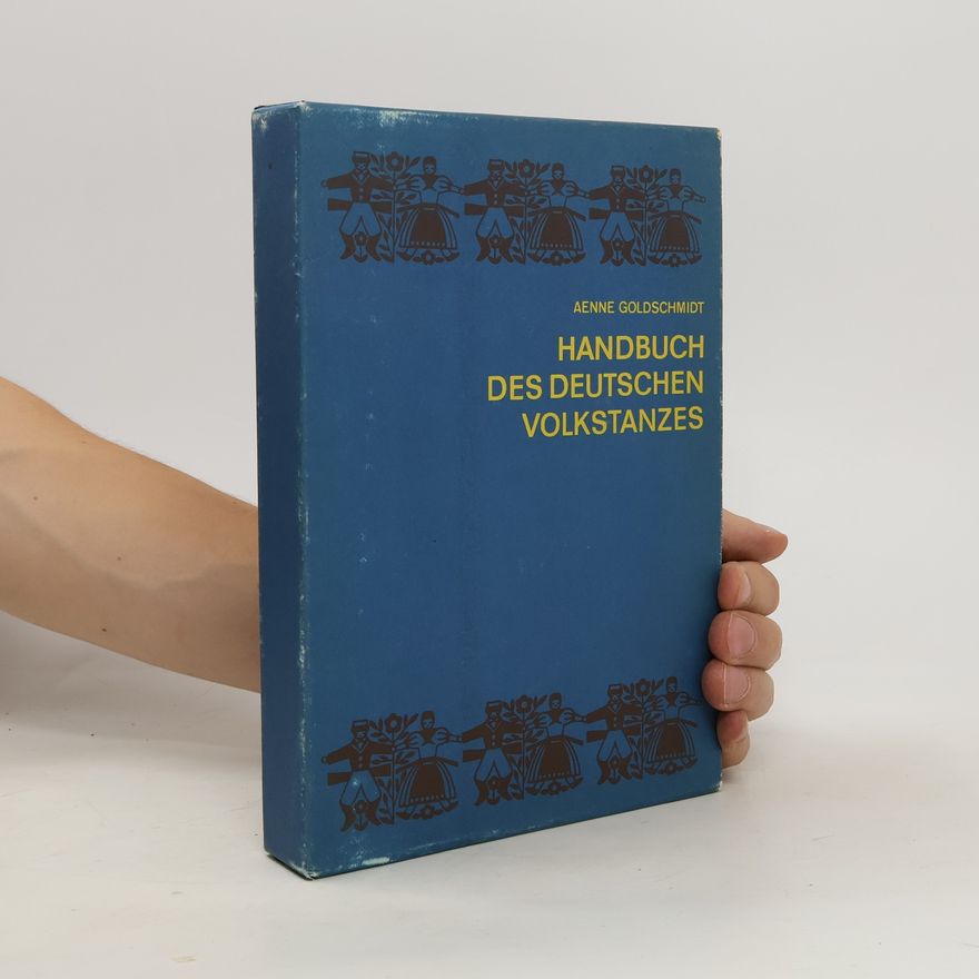 Aenne Goldschmidt Handbuch des deutschen Volkstanzes