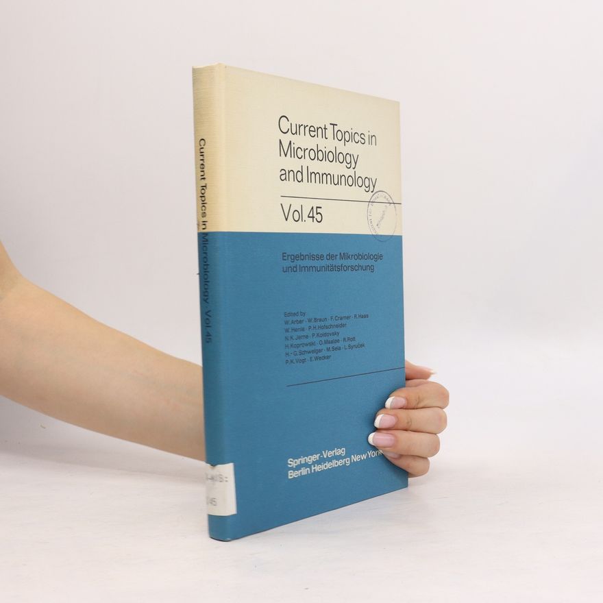 Autorenkollektiv Current Topics in Microbiology and Immunology. Vol.45