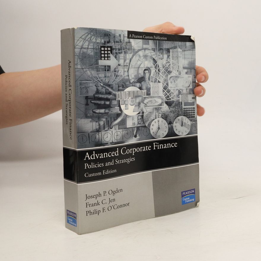 Autorenkollektiv Advanced Corporate Finance. Policies and Strategies