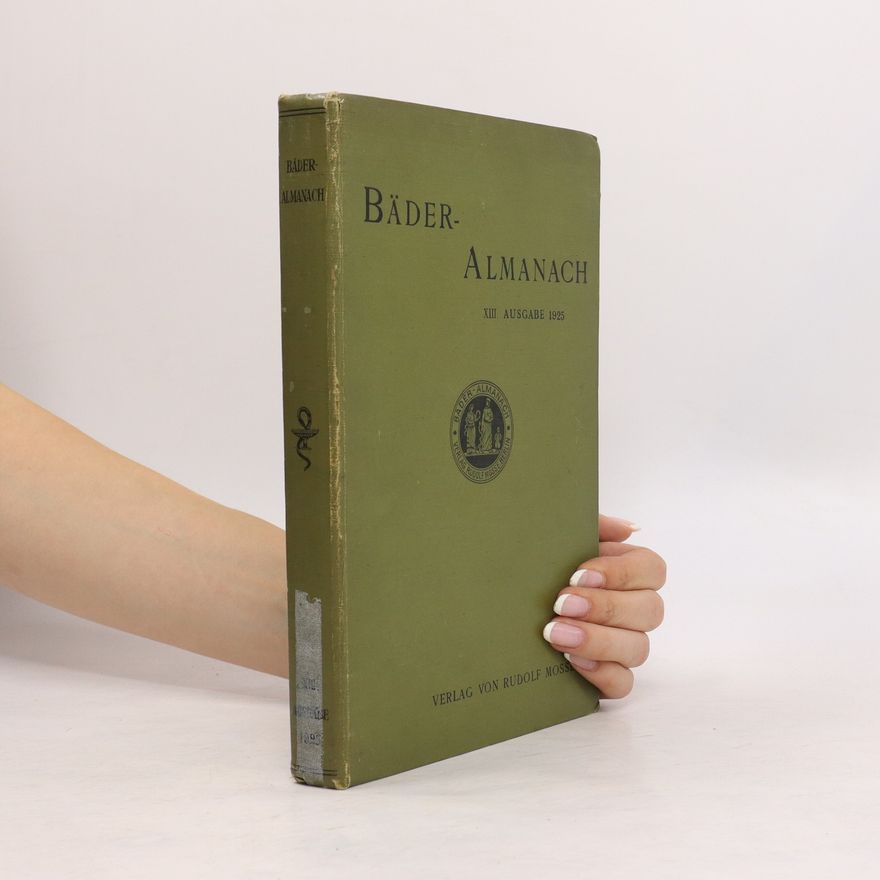 Autorenkollektiv Bäder-Almanach. Mitteilungen der Bäder, Luftkurorte und Heilanstalten