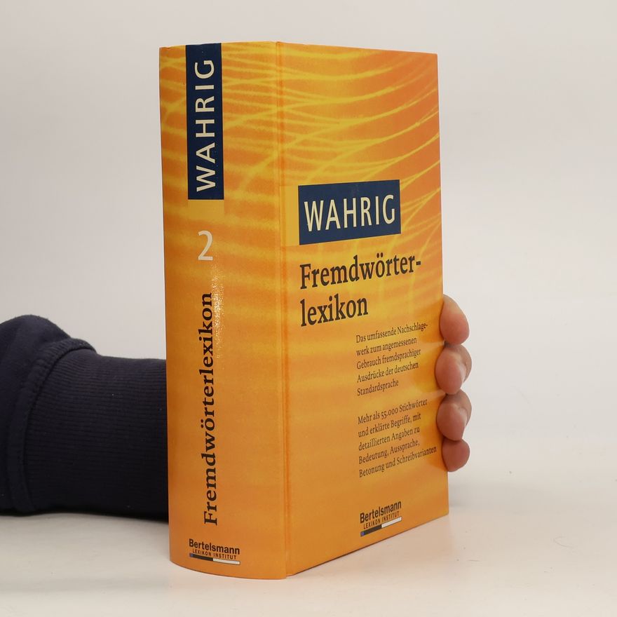 Renate Wahrig-Burfeind Fremdwörterlexikon. II