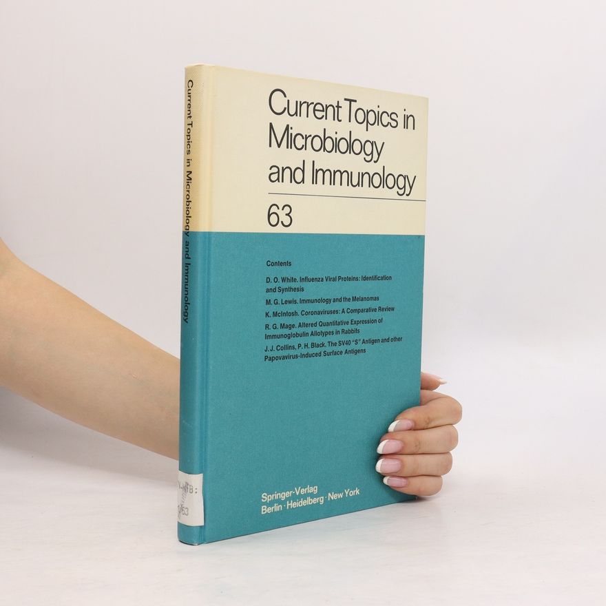 W. Arber Current Topics in Microbiology and Immunology 63