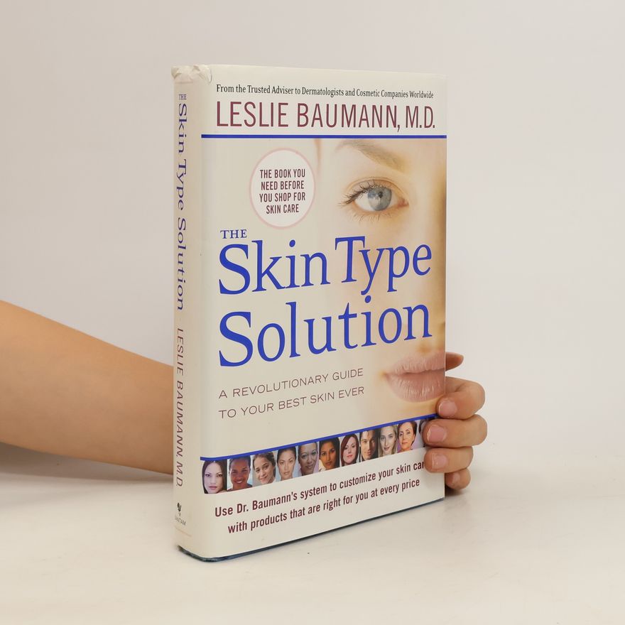 Leslie Baumann The Skin Type Solution