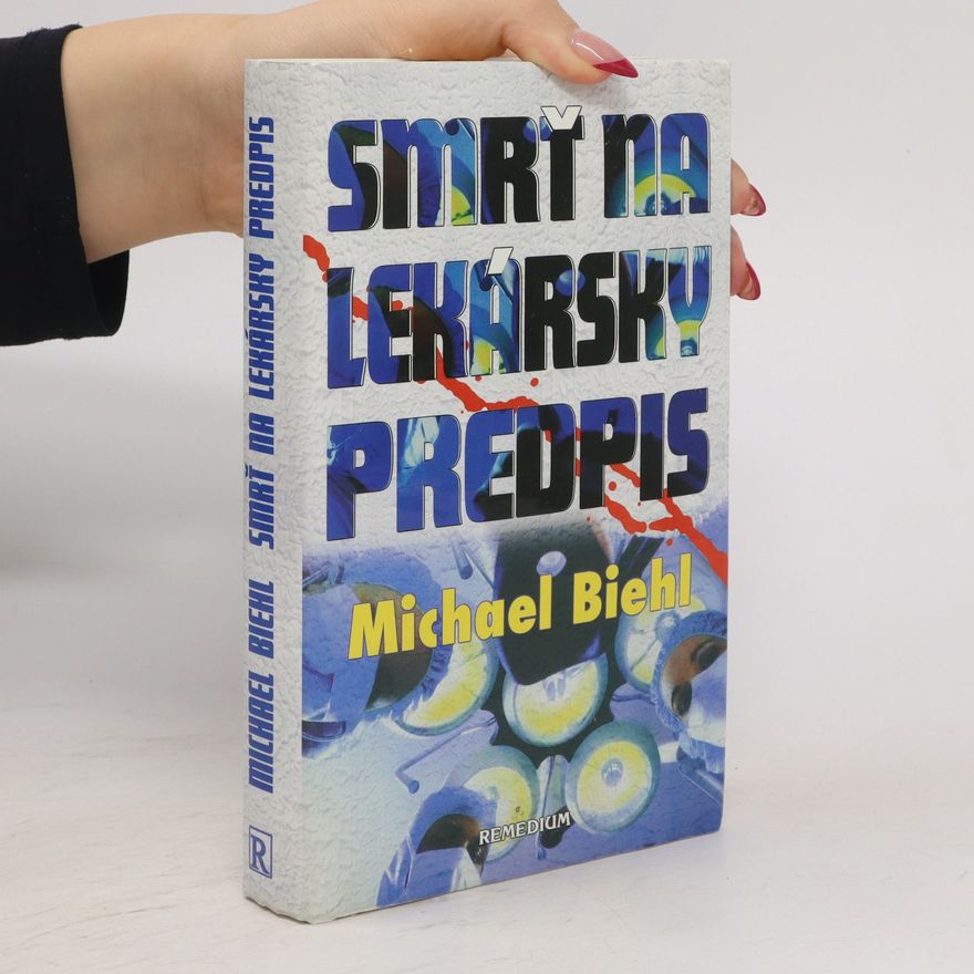 Michael Biehl Smrť na lekársky predpis