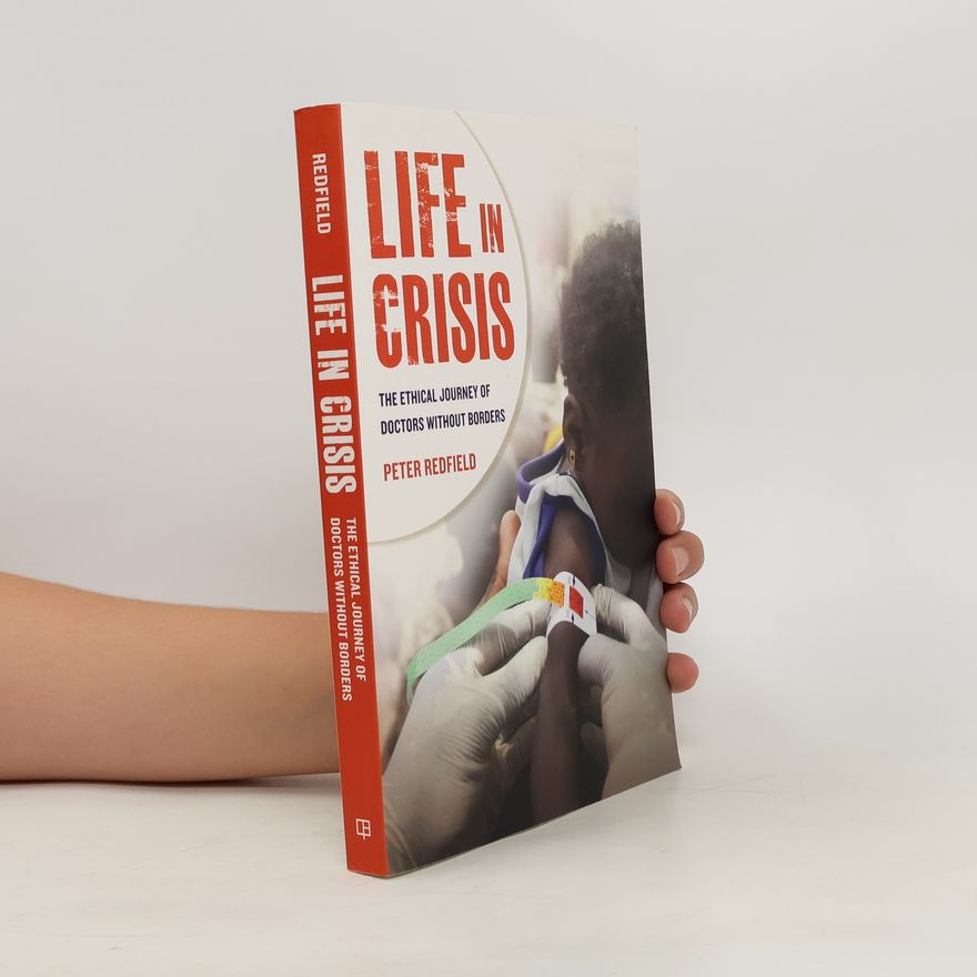Peter Redfield Life in Crisis