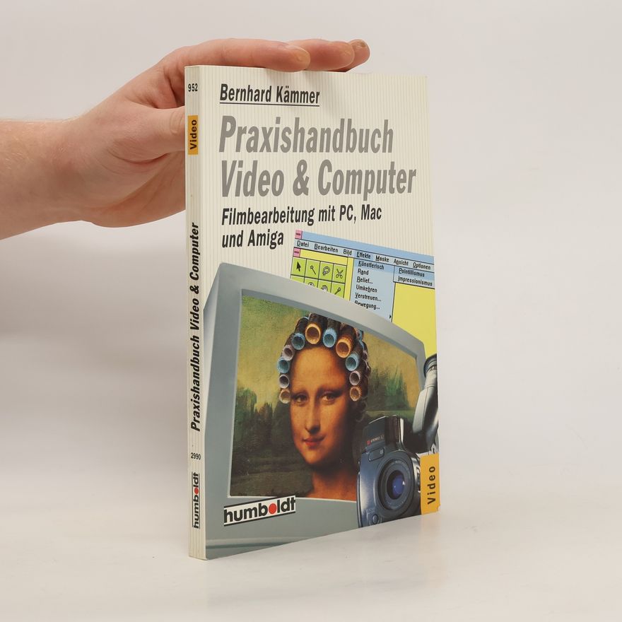 Bernhard Kämmer Praxishandbuch Video & Computer