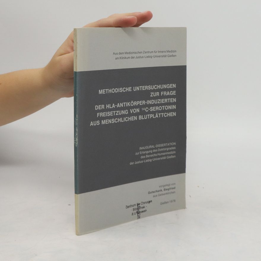 Autorenkollektiv Methodische Untersuchungen zur Frage der HLA-Antikörper-induzierten Freisetzung von 14C-Serotonin aus menschlichen Blutplättchen