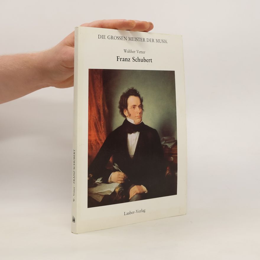 Walther Vetter Franz Schubert
