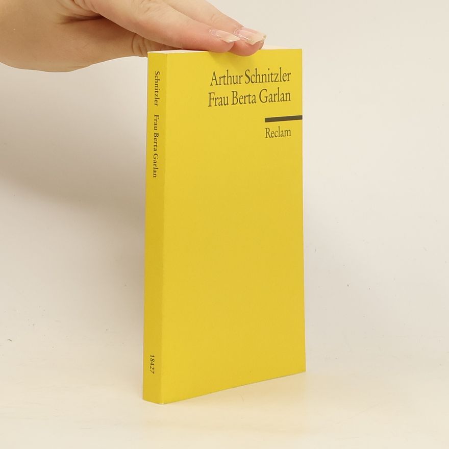 Arthur Schnitzler Frau Berta Garlan