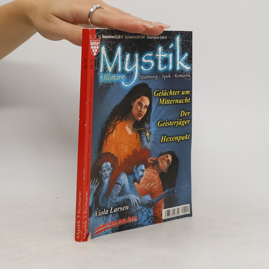 Viola Larsen Mystik 3 Romane. Gelächter um Mitternacht. Der Geisterjäger. Hexenpakt