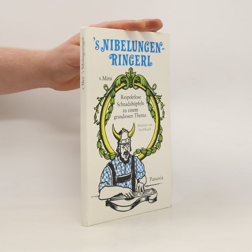 Miris 's Nibelungen-Ringerl