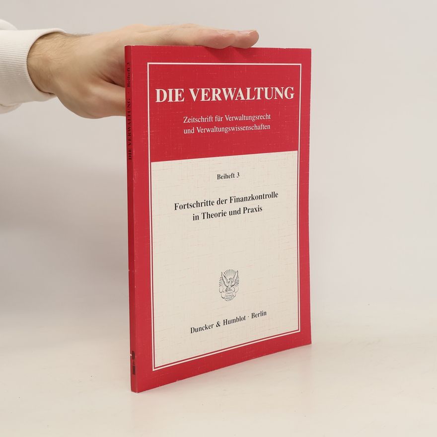 Helmuth Schulze Fielitz Fortschritte der Finanzkontrolle in Theorie und Praxis
