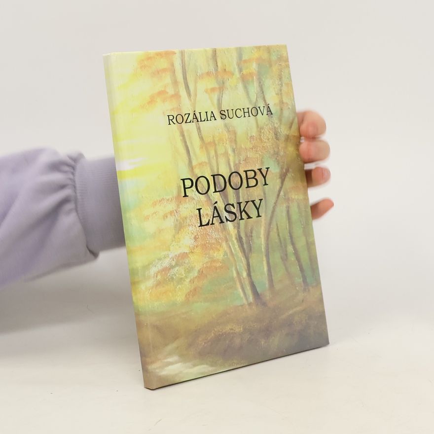 Rozália Suchová Podoby lásky