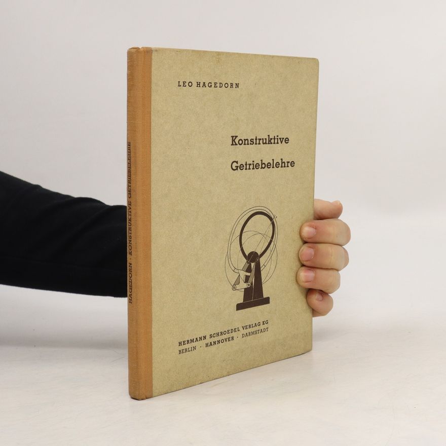 Leo Hagedorn Konstruktive Getriebelehre