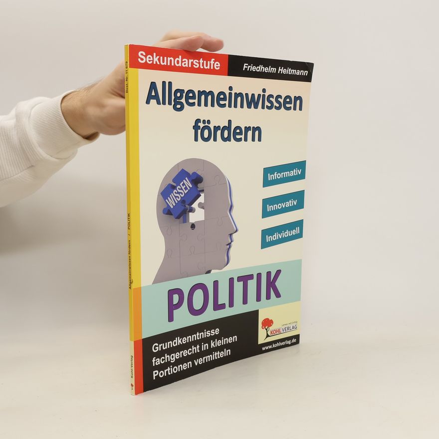 Friedhelm Heitmann Allgemeinwissen fördern, Politik