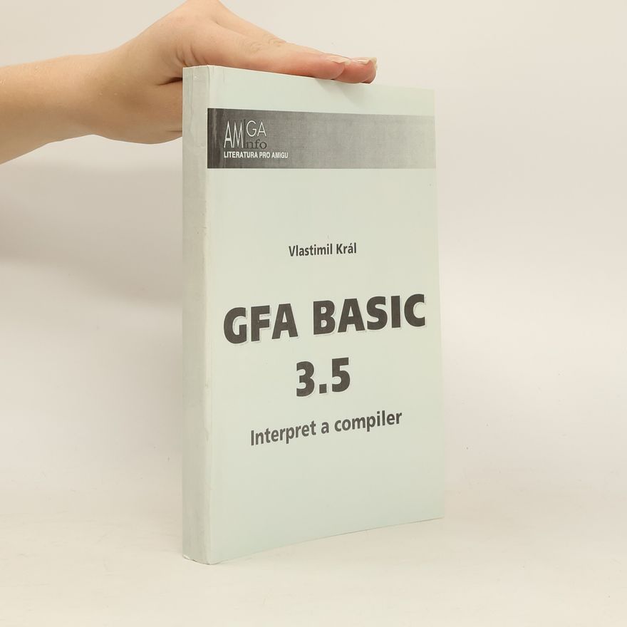 Vlastimil Král GFA Basic 3.5. Interpret a compiler