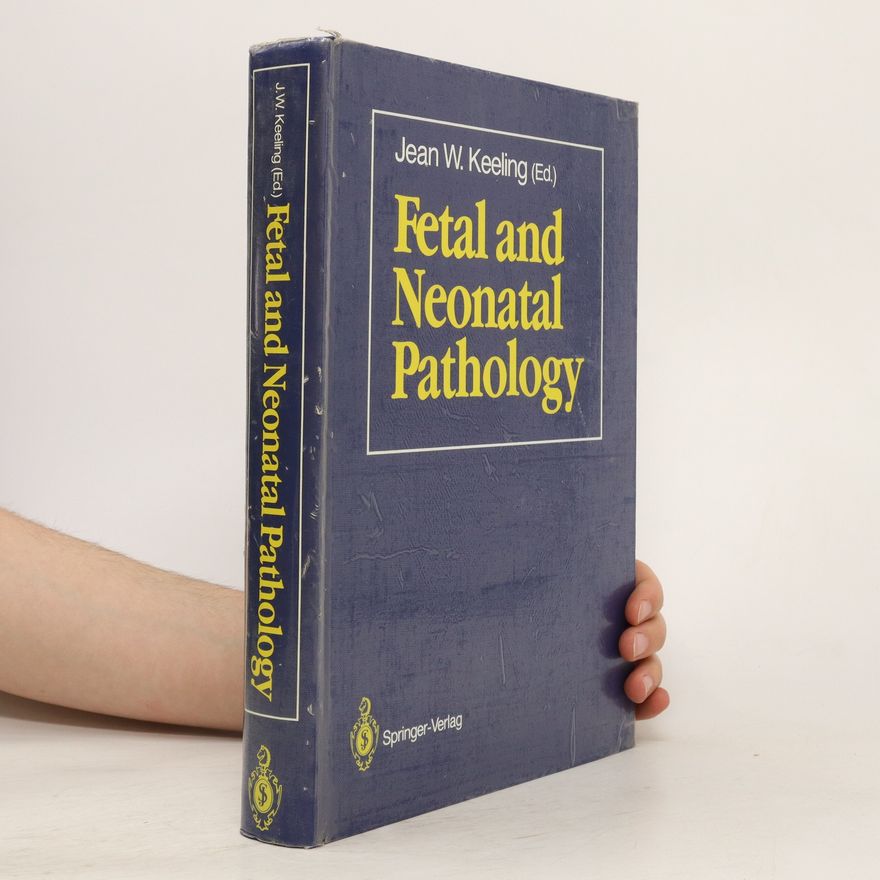 Jean W. Keeling Fetal and Neonatal Pathology