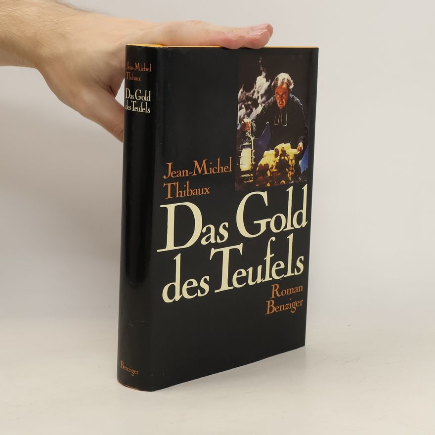 Jean-Michel Thibaux Das Gold des Teufels