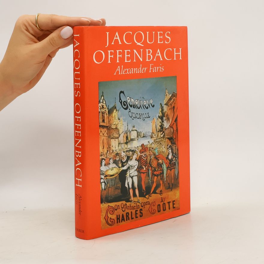 Alex Faris Jacques Offenbach