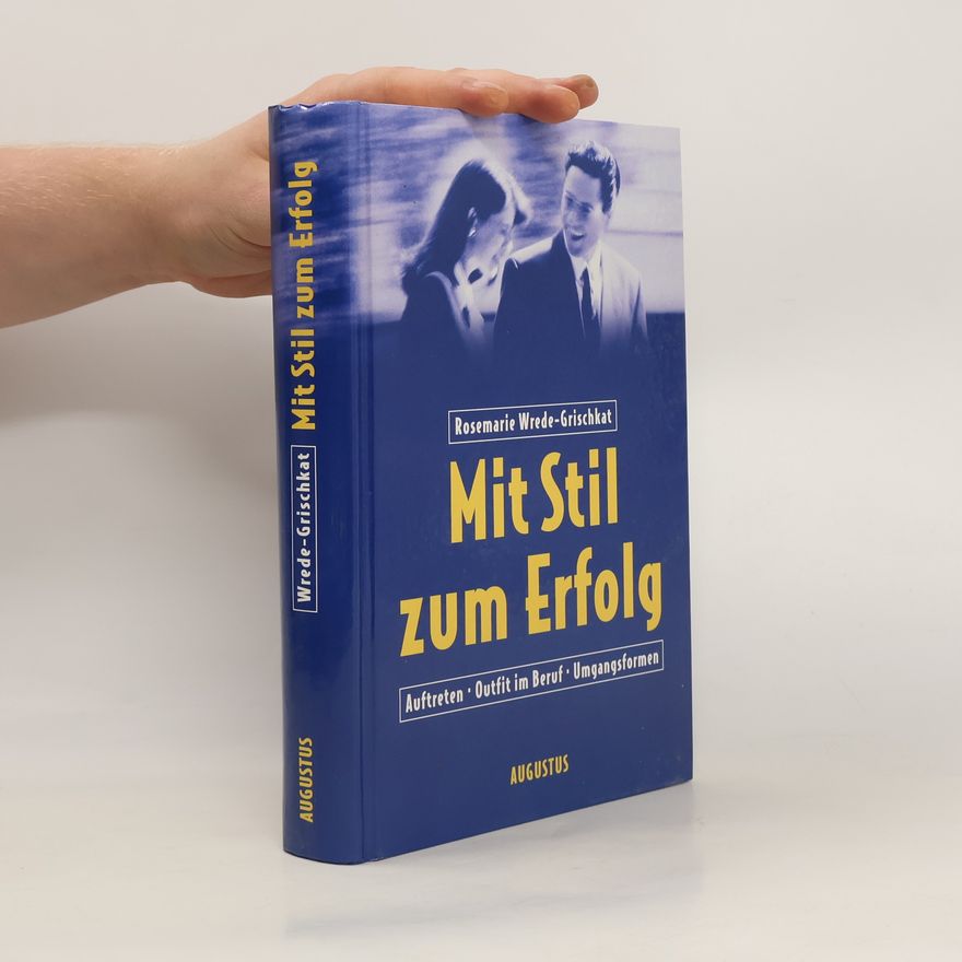 Rosemarie Wrede-Grischkat Mit Stil zum Erfolg
