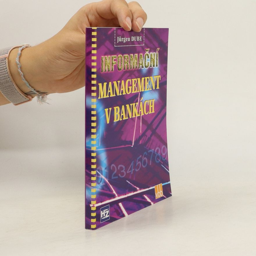 Jürgen Dube Informační management v bankách