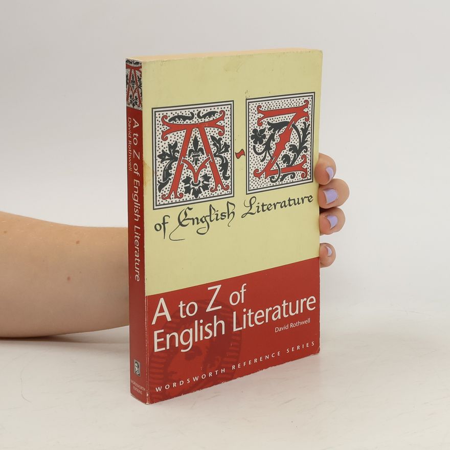 David Rothwell A to Z of English Literature