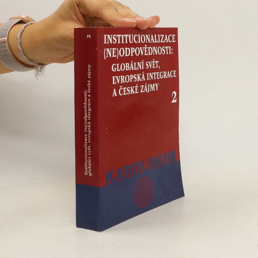Jiří Kabele Institucionalizace (ne)odpovědnosti. Globální svět, evropská integrace a české zámy 2.