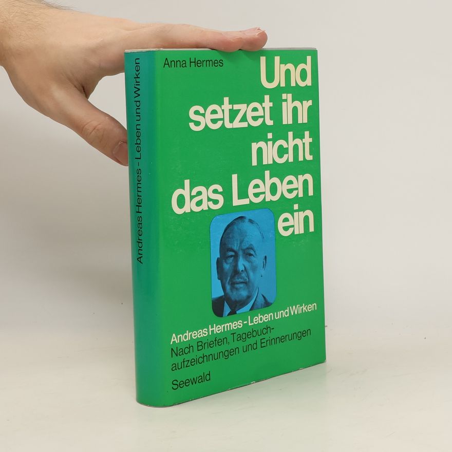 Anna Hermes Und setzet ihr nicht das Leben ein