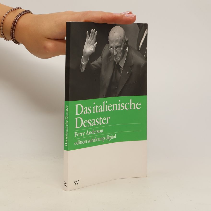 Perry Anderson Das italienische Desaster