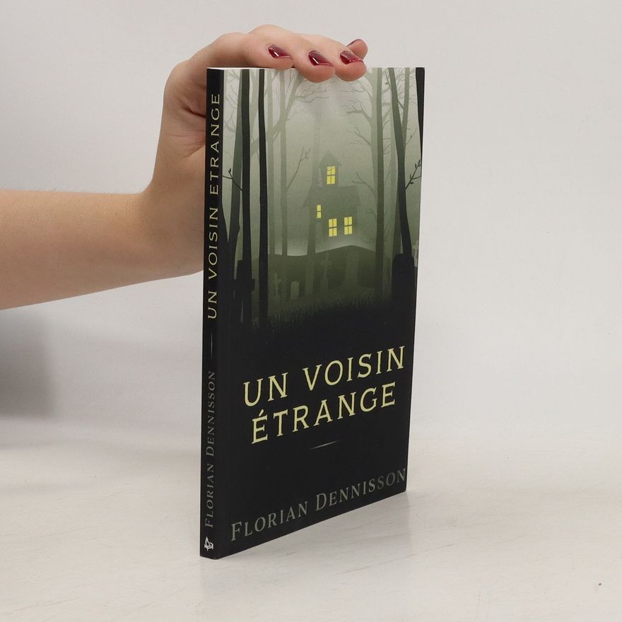 Florian Dennisson Un voisin étrange