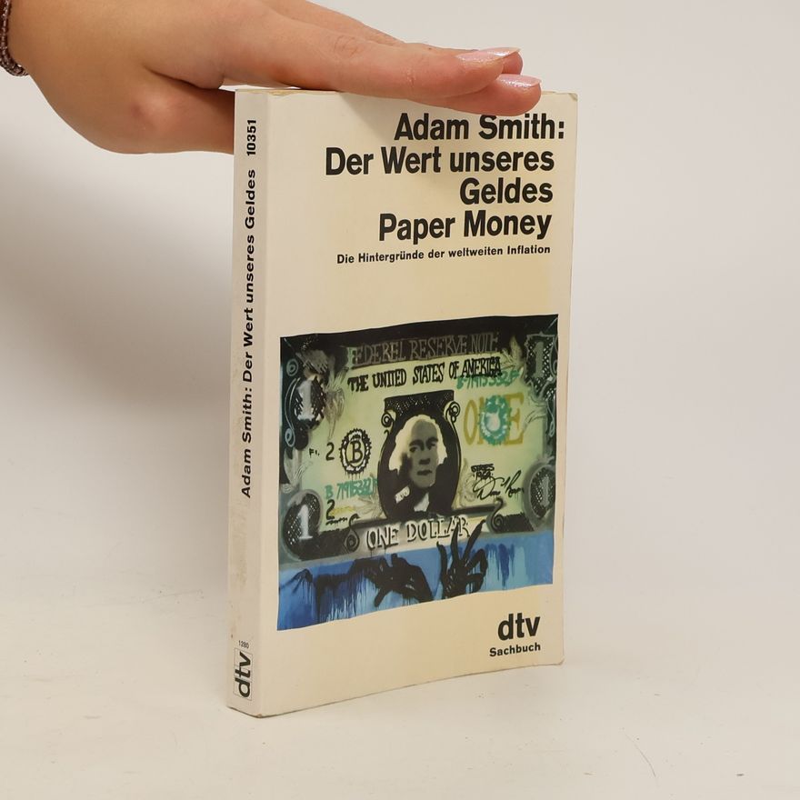 Adam Smith Der Wert unseres Geldes