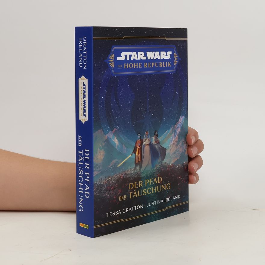 Tessa Gratton Star Wars: Die Hohe Republik - Der Pfad der Täuschung