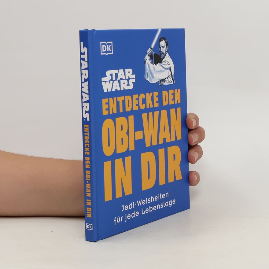 Kolektiv autorů Star Wars. Entdecke den Obi-Wan in dir