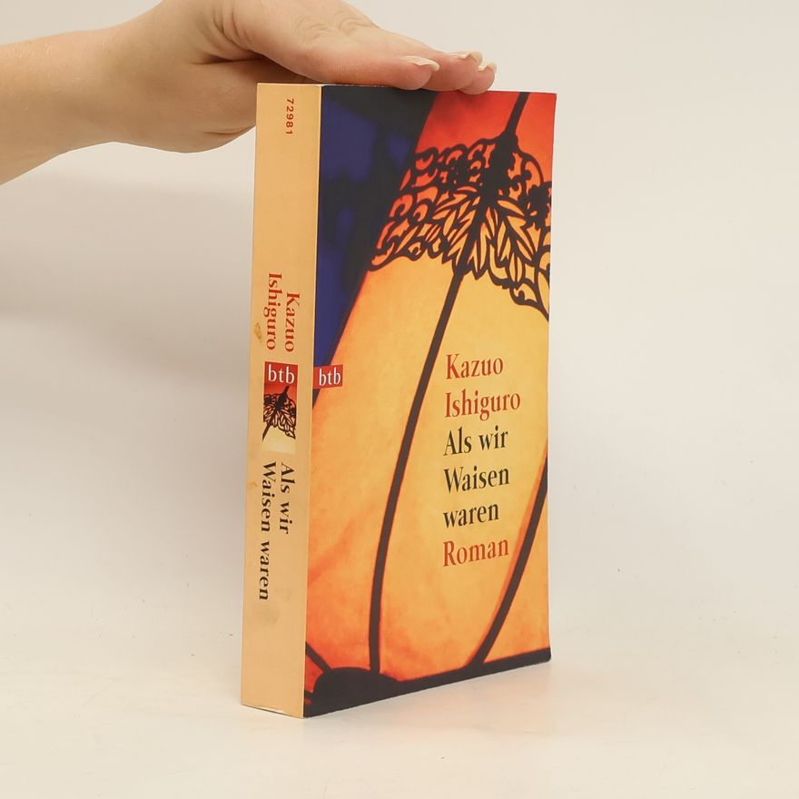 Kazuo Ishiguro Als wir Waisen waren