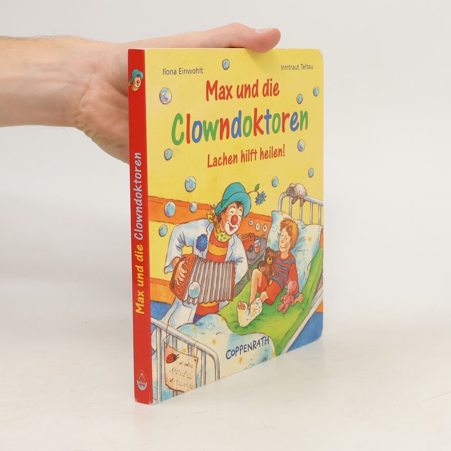 Ilona Einwohlt Max und die Clowndoktoren