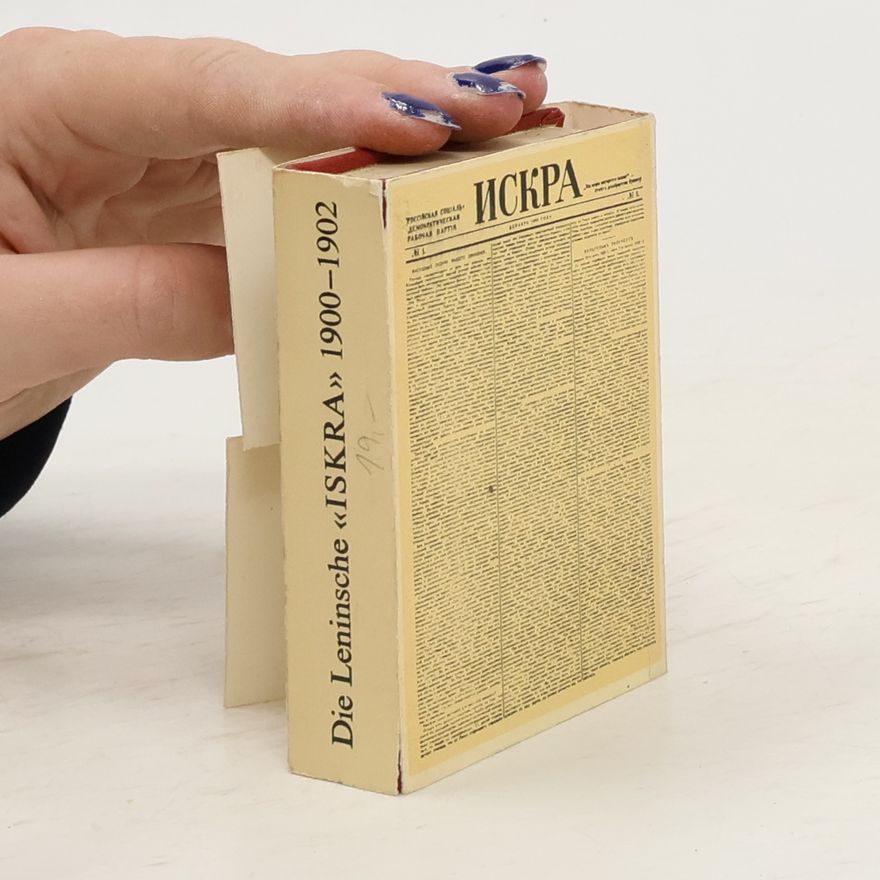 Autorenkollektiv Die Leninsche "Iskra" 1900 - 1902