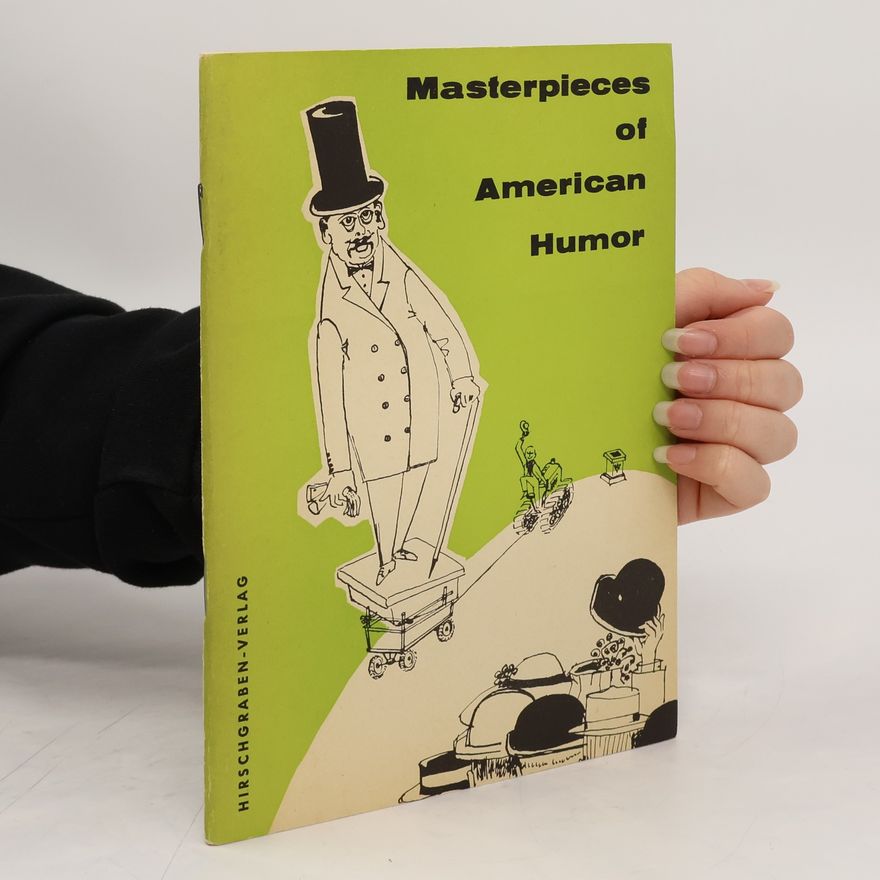 Karl J. Wittmann Masterpieces of American humor