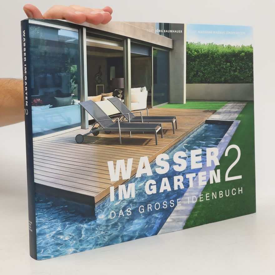 Jörg Baumhauer Wasser im Garten