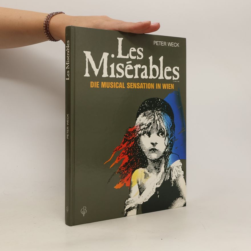 Joachim Sonderhoff Les misérables : die Musical-Sensation in Wien