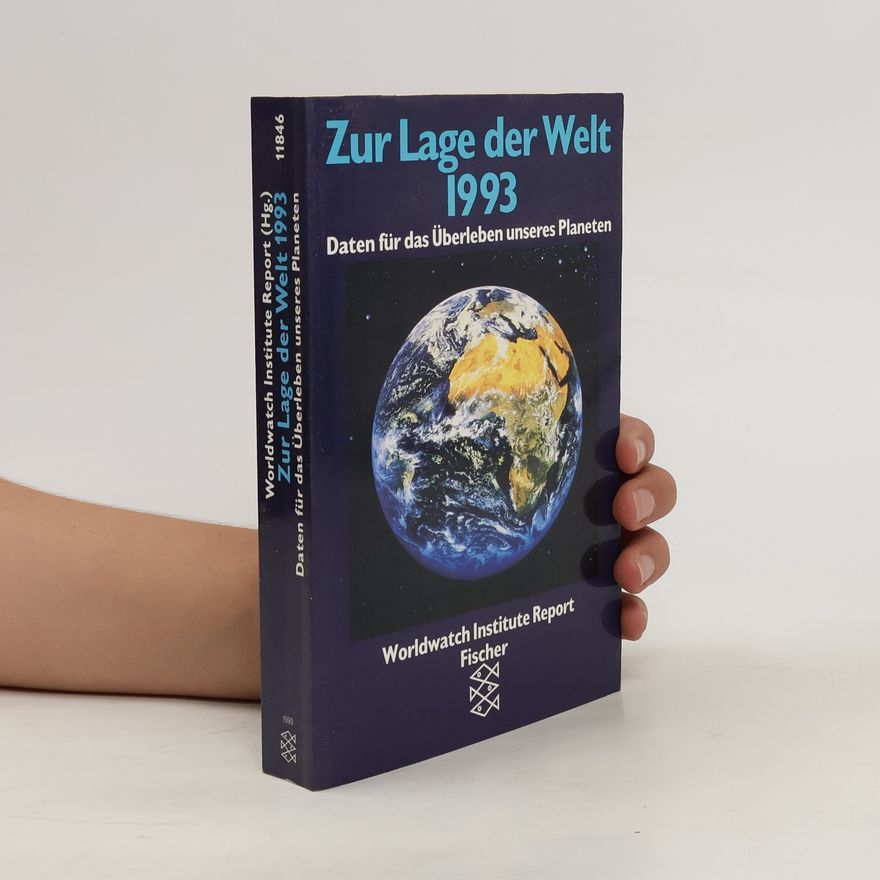 Gerd Michelsen Zur Lage der Welt 1993. Worldwatch Institute Report