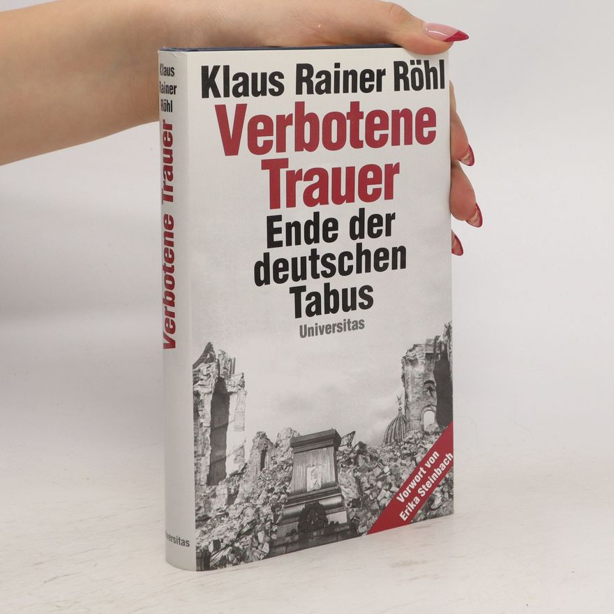 Klaus Rainer Röhl Verbotene Trauer