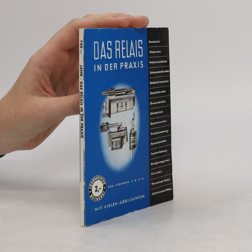 Siegfried Jahn Das Relais in der Praxis