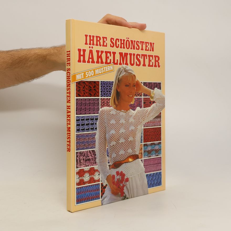 Autorenkollektiv Ihre schönsten Häkelmuster