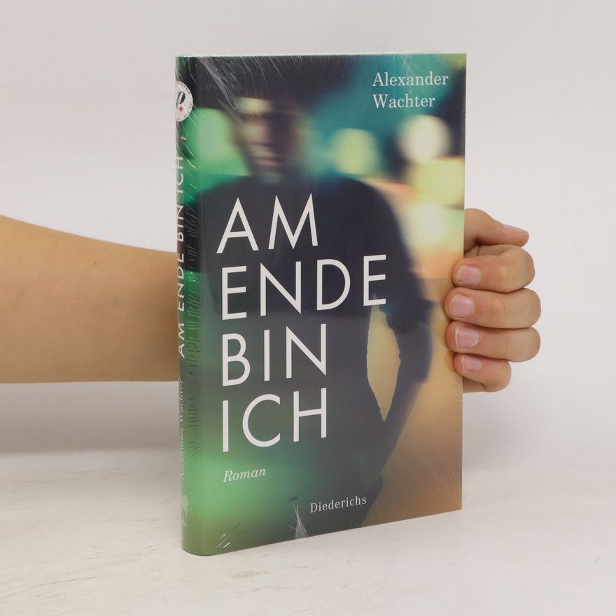 Alexander Wachter Am Ende bin ich