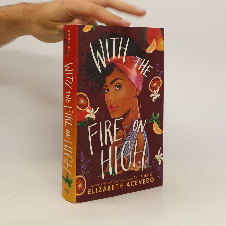 Elizabeth Acevedo With the Fire on High