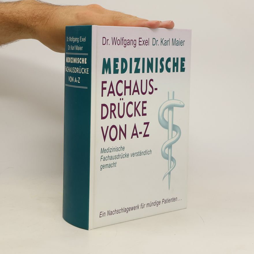 Karl Maier Medizinische Fachaus-Drűcke von A-Z